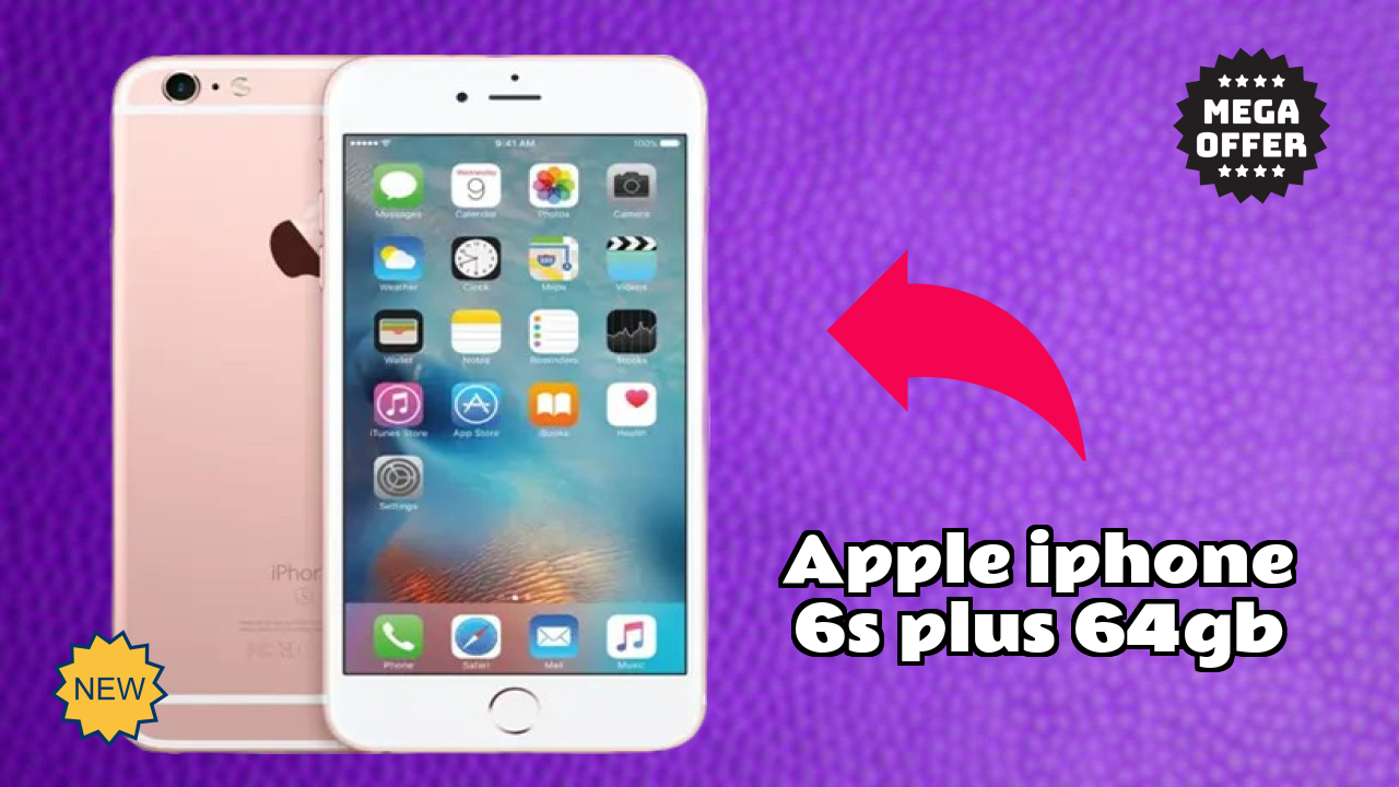 Apple IPhone 6s Plus 64GB 2026 फीचर-बाय-फीचर अंतर्दृष्टि