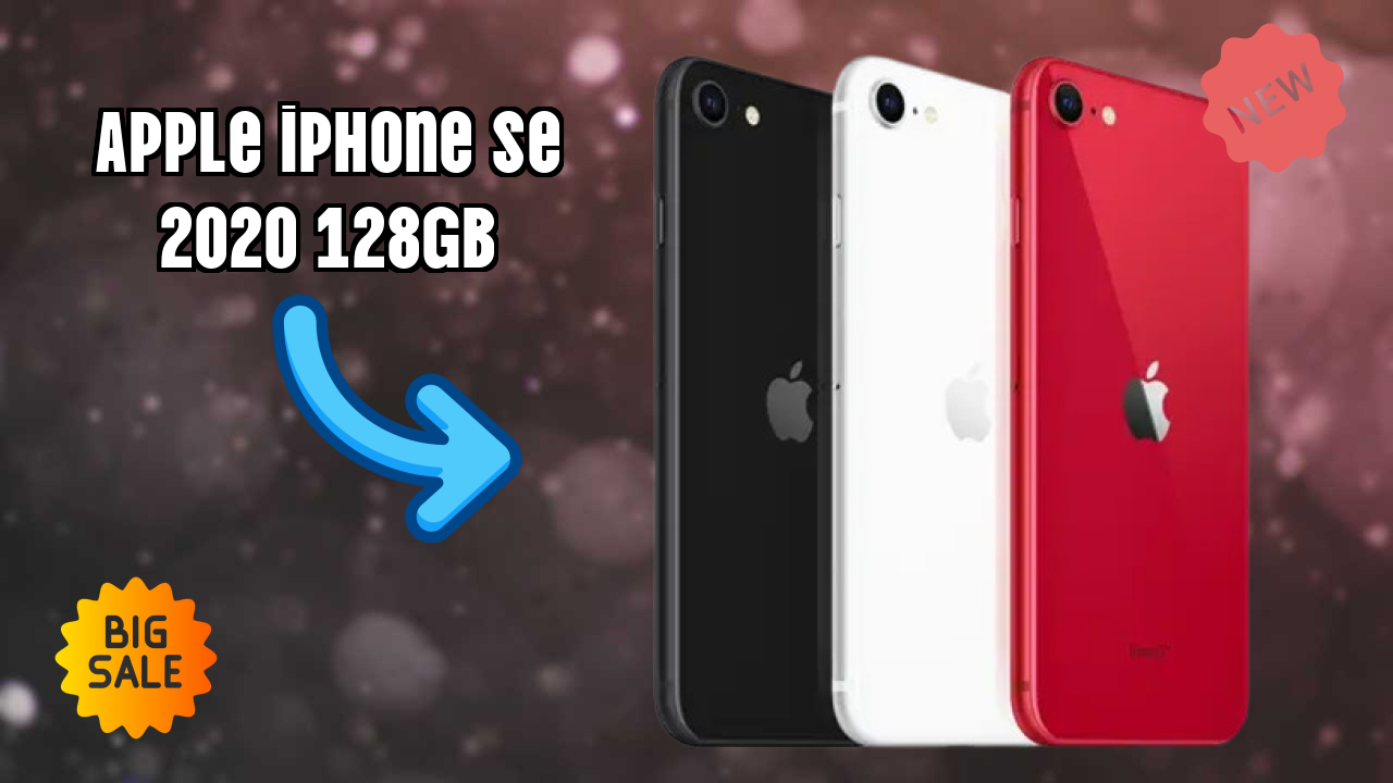 Apple IPhone SE 2020 128GB 2026 सभी फीचर्स प्रतिद्वंद्वियों के साथ तुलना