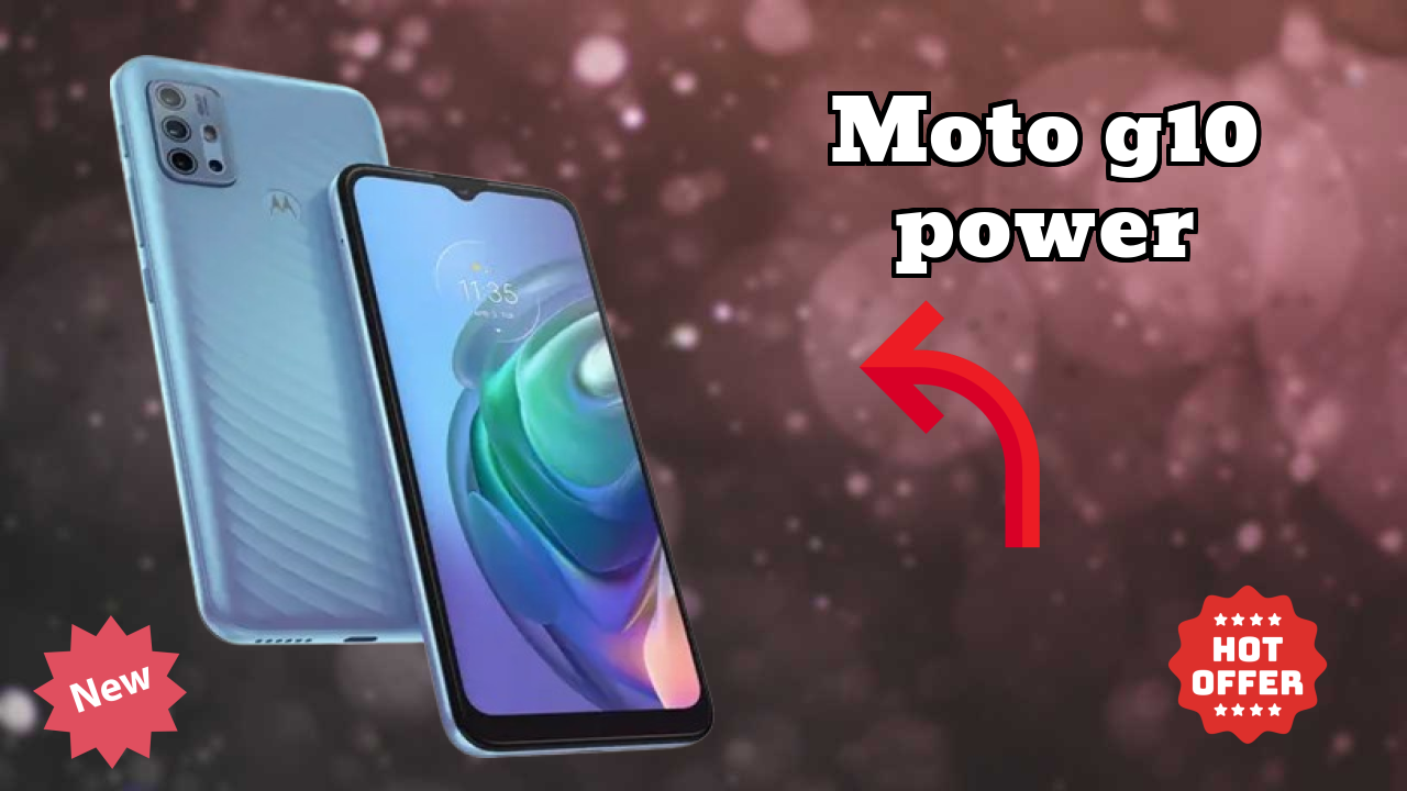Motorola Moto G10 Power - पूरा गाइड और बेस्ट डील