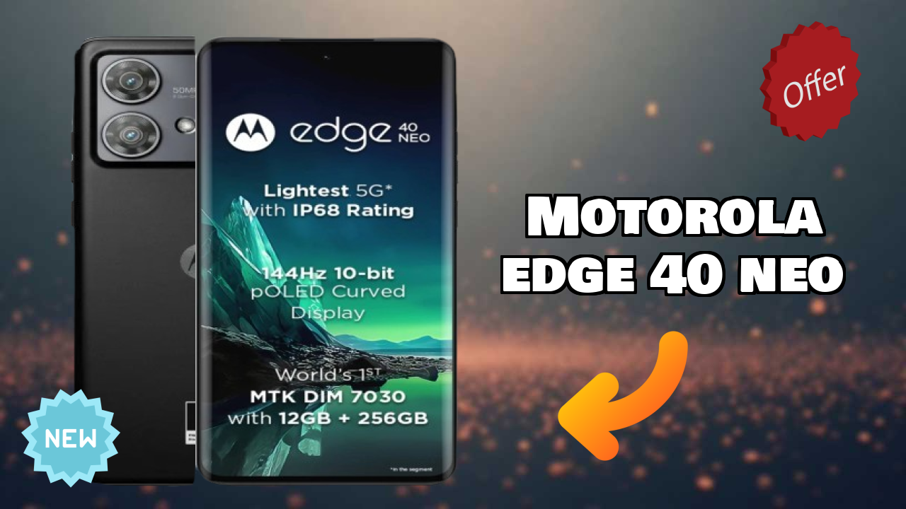 Motorola Edge 40 Neo डिस्प्ले  डिस्कसन: P-OLED क्वॉलिटी
