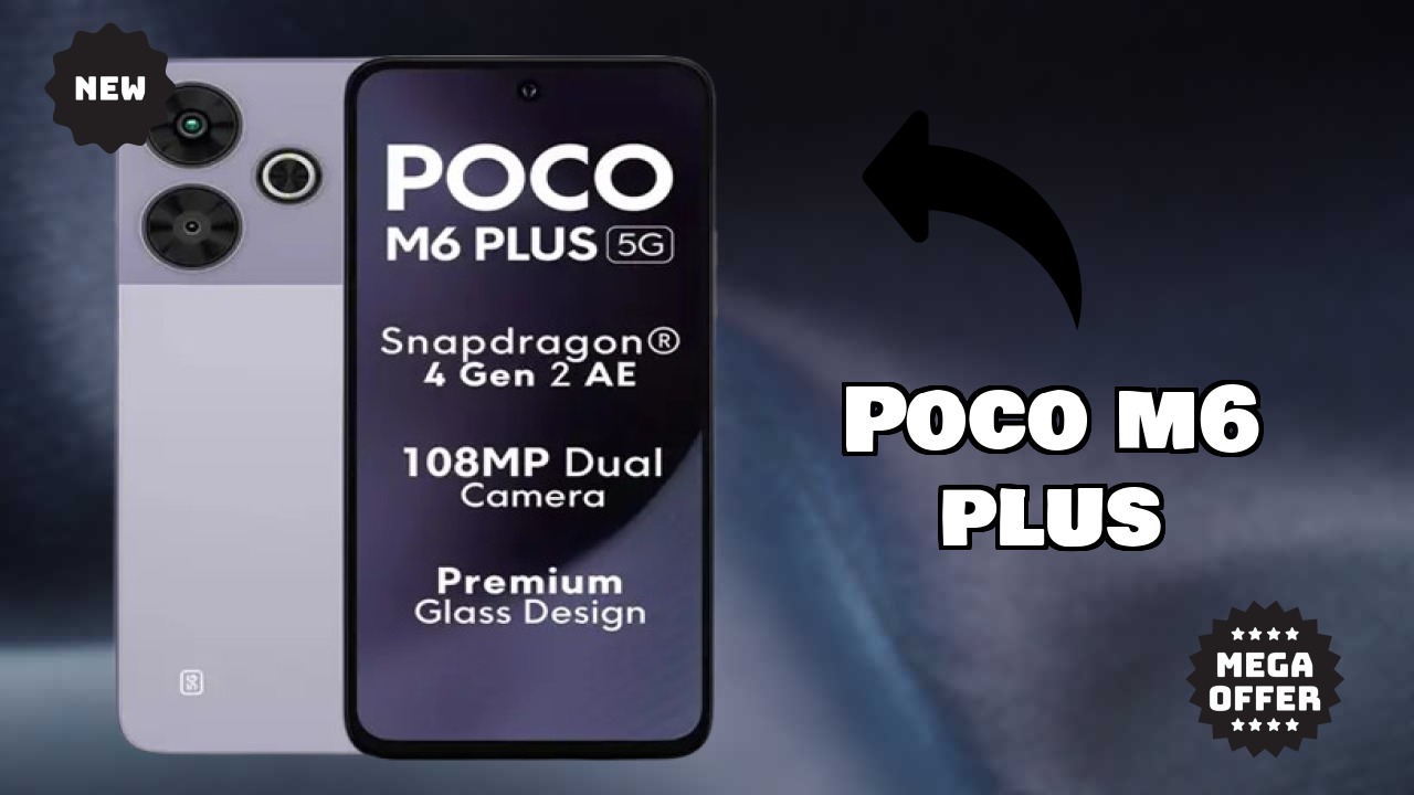 क्या आपको 2026 में POCO M6 Plus में स्विच करना चाहिए?