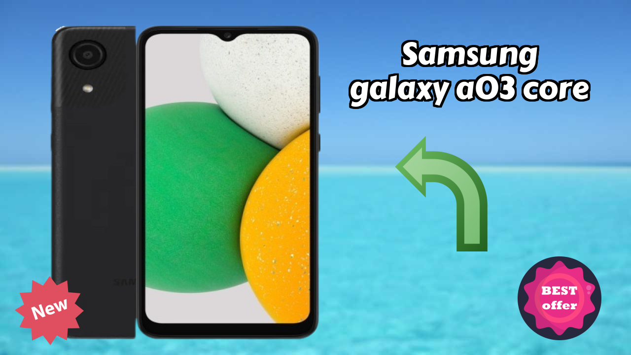 Samsung Galaxy A03 Core 2026: कैमरा 8 MP Rear Camera और लंबी लाइफ बैटरी