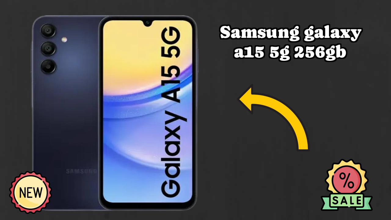 Samsung Galaxy A15 5G 256GB डिस्प्ले  डिस्कसन: Super AMOLED क्वॉलिटी