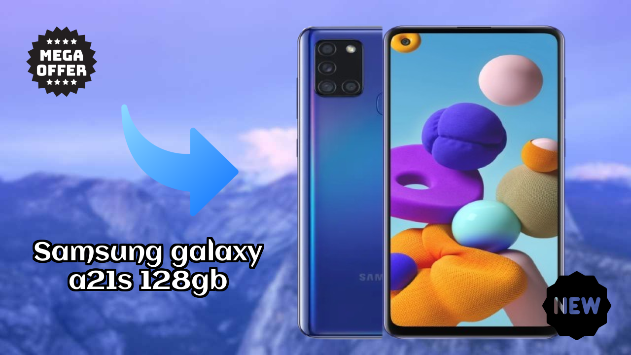 2026 Samsung Galaxy A21s 128GB: सभी स्मार्टफोन यूजरओं के लिए दुनिया में