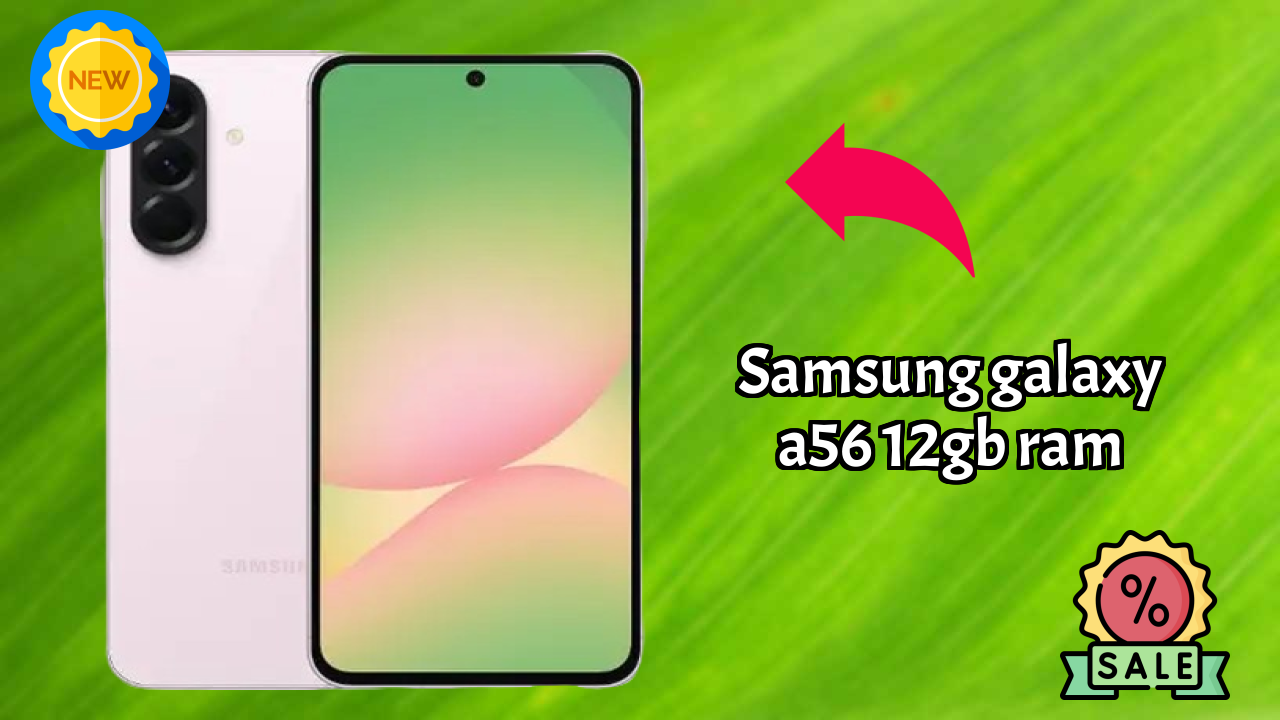 Samsung Galaxy A56 12GB RAM डिस्प्ले रिव्यु: 6.7 Inches (17.02 Cm) स्क्रीन क्वॉलिटी ट