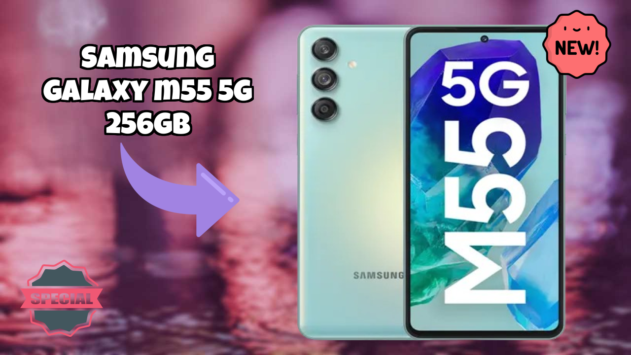 Samsung फैंस: Samsung Galaxy M55 5G 256GB अब सिर्फ ₹21,589 में उपलब्ध