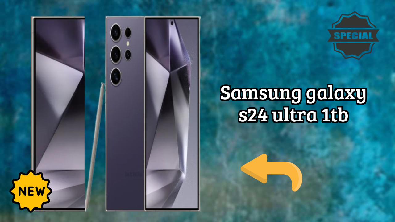 Samsung Galaxy S24 Ultra 1TB 2026: पूरा गाइड और रिव्यु
