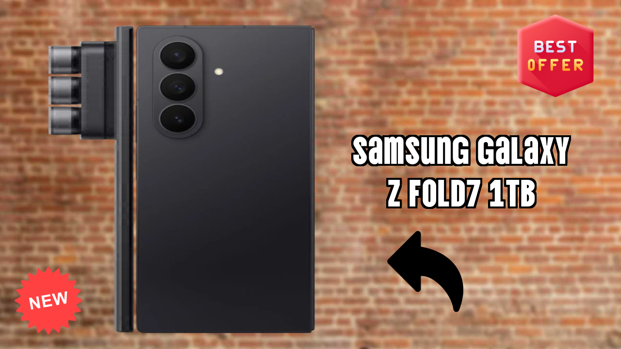 Samsung Galaxy Z Fold7 1TB 2026 फीचर बैटल – टॉप विकल्प?