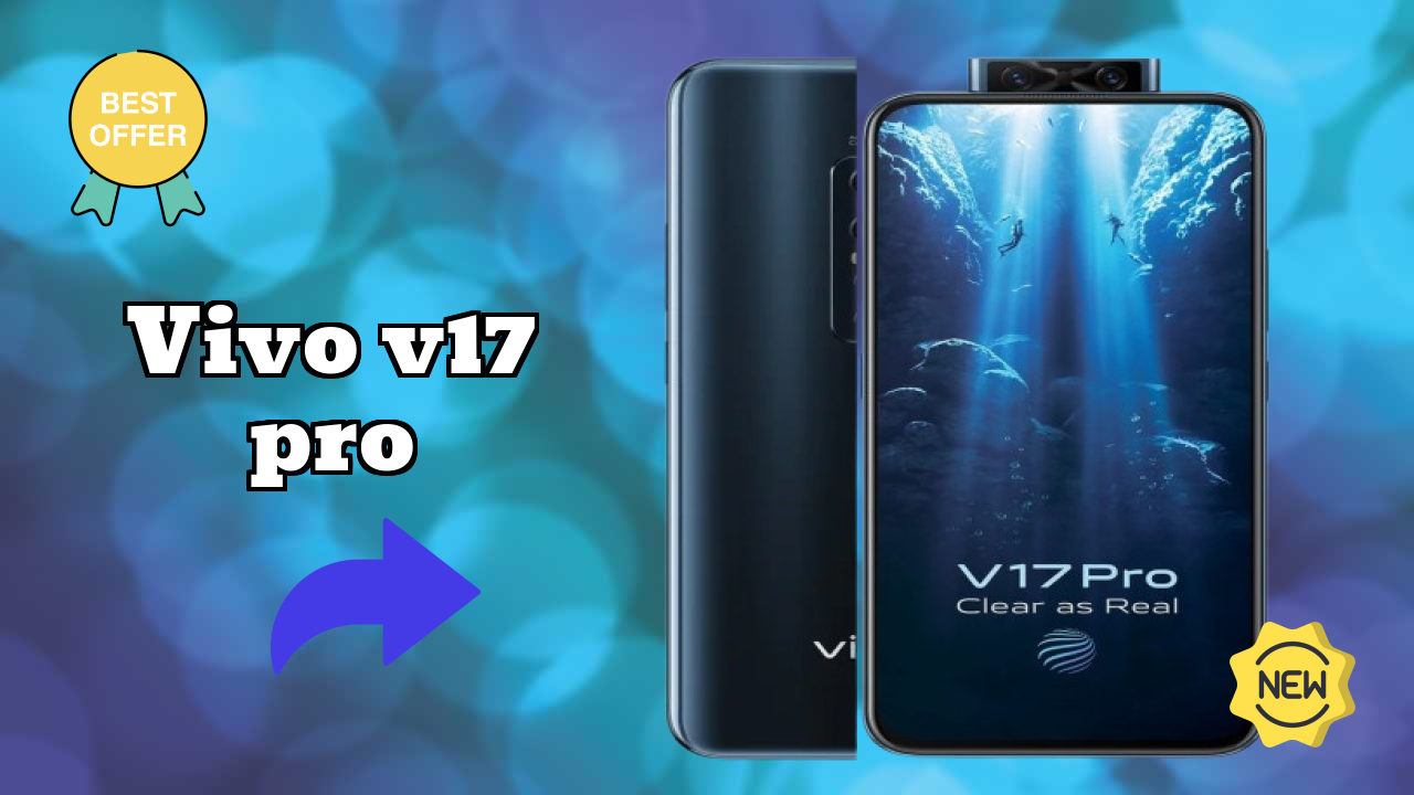 ₹32,990 पर Vivo V17 Pro - बेस्ट फीचर्स हाइलाइट किए गए