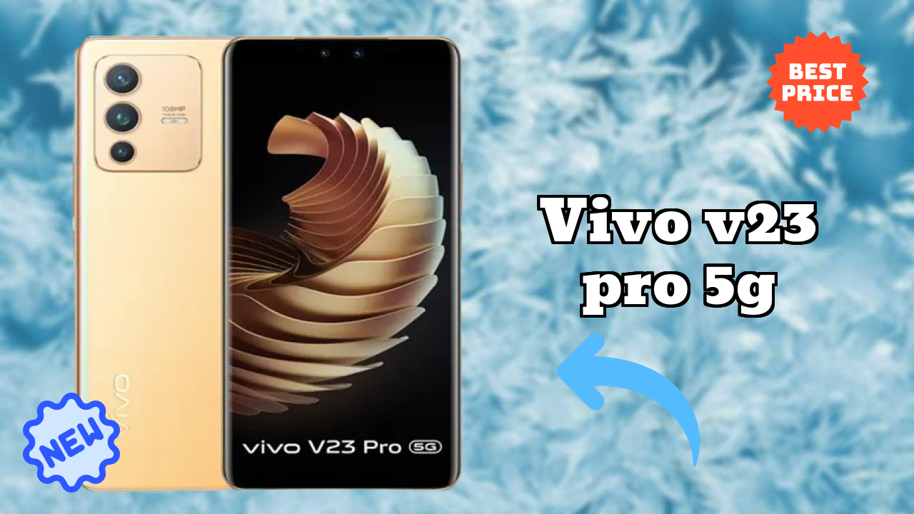 Vivo V23 Pro 5G 2026 एक्सपर्ट तुलना – कौन बेहतर शो करता है?