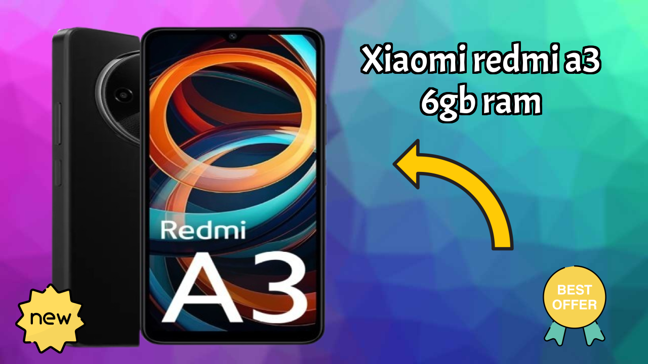 ₹7,926 पर Xiaomi Redmi A3 6GB RAM - पूरा रिव्यु गाइड